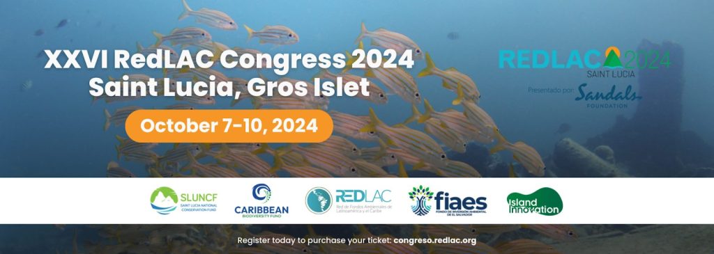 RedLAC Congress 2024: A Premier Gathering for Conservation and Sustainability in Saint Lucia